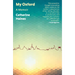 My Oxford: A Memoir