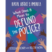 What Does It Mean to Defund the Police?