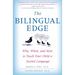The Bilingual Edge: Why, When, and How to Teach Your Child a Second Language