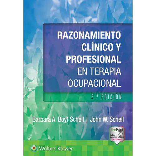 Razonamiento Clínico Y Profesional En Terapia Ocupacional