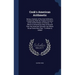 Cook's American Arithmetic: Being a System of Decimal Arithmetic, Comporting With the Federal Currency of the United States of America: To Which I