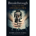Breakthrough: Living a Life That Overflows