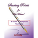 Starting Points for New Writers!: A Guide to Jumpstart Your Book