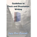 Guidelines to Thesis and Dissertation Writing