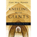 Kneeling with Giants: Learning to Pray with History's Best Teachers