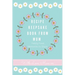 Recipe Keepsake Book From Mum: Create Your Own Recipe Book