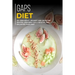 Gaps Diet: 40+ Breakfast, Dessert and Smoothie Recipes designed for a healthy and balanced GAPS diet