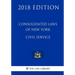 Consolidated Laws of New York - Civil Service (2018 Edition)