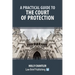 A Practical Guide to the Court of Protection