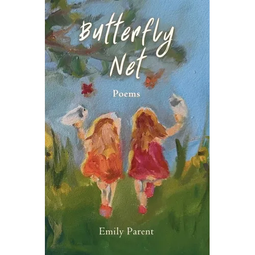 Butterfly Net: Poems