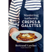 Mastering Authentic Crepes and Galettes