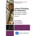 Critical Thinking for Marketers, Volume II: Learn How to Think, Not What to Think