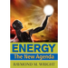 Energy: The New Agenda