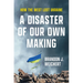A Disaster of Our Own Making: How the West Lost Ukraine