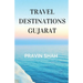 Travel Destinations Gujarat