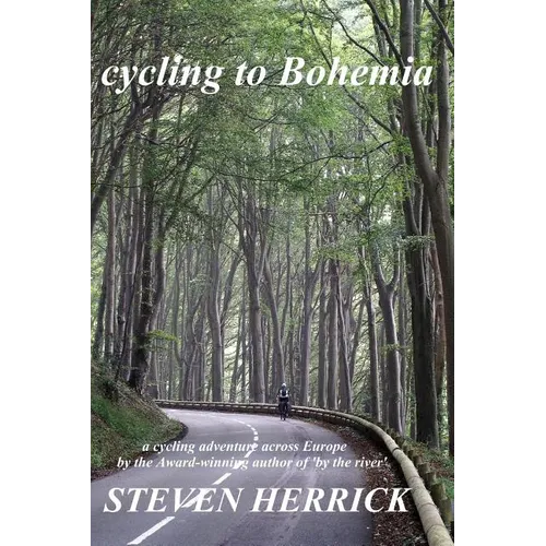 cycling to Bohemia: a cycling adventure across Europe