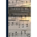 The School Bell: 150 Songs and Hymns Adapted to the Use of Schools, With a Course of Graded Exercises for Public Schools