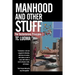 The Testosterone Principles 2: Manhood and Other Stuff