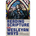 Reading Scripture in Wesleyan Ways