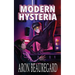 Modern Hysteria