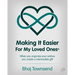 Making It Easier for My Loved Ones: When you organize your whishes you create a memorable gift
