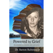 Powered by Grief: My adventures as a scientist, artist, and activist