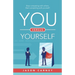 You Versus Yourself: Stop Competing with Others. Start Competing with Yourself!