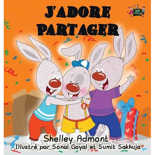 J'adore Partager: I Love to Share (French edition) - Hardcover