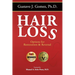 Hair Loss, Second Edition: Options for Restoration & Reversal