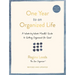 One Year to an Organized Life: A Week-By-Week Mindful Guide to Getting Organized for Good