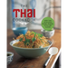 The Thai Cookbook: More Than 80 Delicious Recipes, Regional Styles, and Flavors