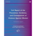 Full Report of the Prevalence, Incidence, and Consequences of Violence Against Women