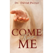 Come Know Me