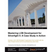 Mastering Lob Development for Silverlight 5: A Case Study in Action