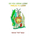 Do You Speak Lion?: Parles Tu Lion?