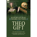 The Collected Supernatural and Weird Fiction of Theo Gift: Four Short Stories of the Strange and Unusual: Not in the Night Time