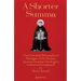 A Shorter Summa: The Essential Philosophical Passages of St. Thomas Aquinas' Summa Theologica Edited and Explained for Beginners