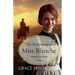 The Becoming of Miss Blanche