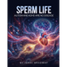 Sperm Life: Autism and ADHD Are No Disease
