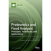 Proteomics and Food Analysis: Principles, Techniques, and Applications