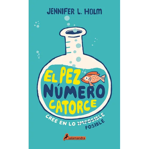 El Pez Número Catorce / The Fourteenth Goldfish