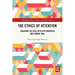 The Ethics of Attention: Engaging the Real with Iris Murdoch and Simone Weil