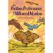 The Perilous Performance at Milkweed Meadow