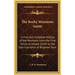 The Rocky Mountain Saints: A Full and Complete History of the Mormons from the First Vision of Joseph Smith to the Last Courtship of Brigham Youn