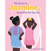 My Name is Jazmine, Beautiful As Can Be