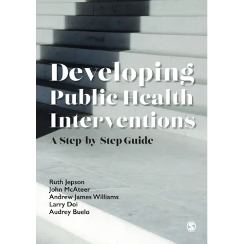 Developing Public Health Interventions: A Step-By-Step Guide