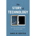 The Story of Technology: How We Got Here and What the Future Holds