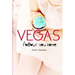 VEGAS follows you home: Vegas