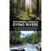 Withering Forests Dying Rivers: A Call for Collective Action to Preserve, Protect and Rejuvenate Our Forest Cover, Water Bodies and Natural Resources.