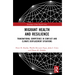 Migrant Health and Resilience: Transnational Competence in Conflict and Climate Displacement Situations